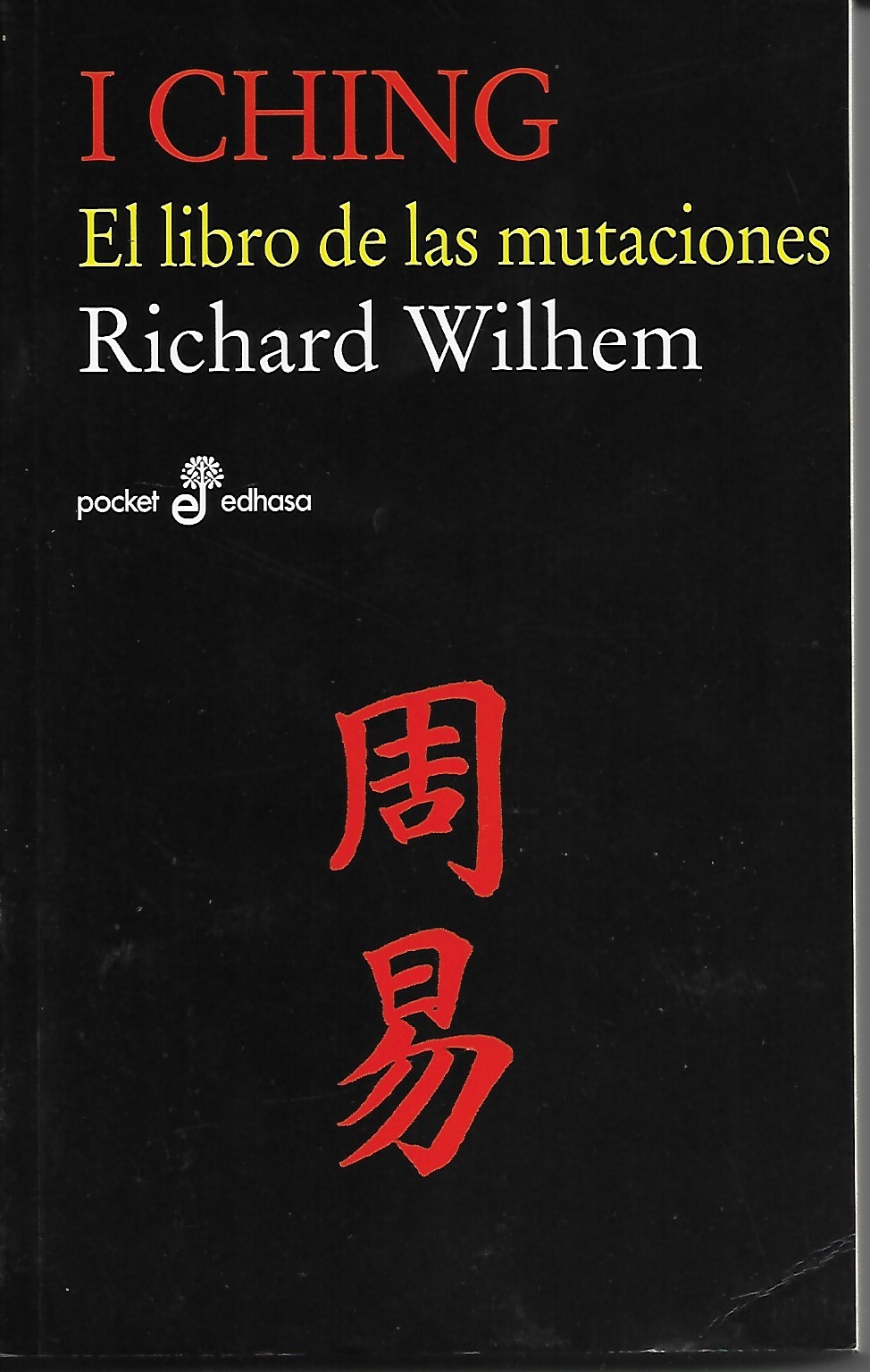 I Ching, el libro de las mutaciones